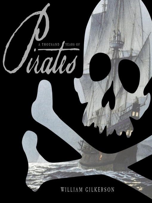 Title details for A Thousand Years of Pirates by William Gilkerson - Wait list